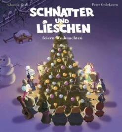 Schnatter Und Lieschen: Schnatter Und Lieschen Feiern Weihnachten, Mit 1 Audio-CD