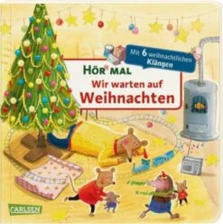 Hör Mal: Wir Warten Auf Weihnachten