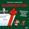 Weihnachten! Wir Wollten Uns Doch Nichts Schenken!