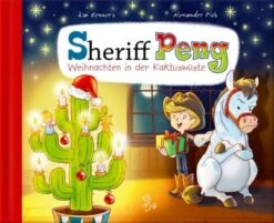 Sheriff Peng - Weihnachten In Der Kaktuswüste