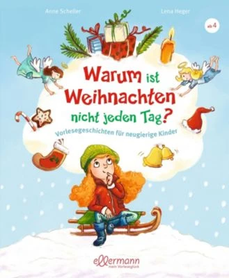Warum Ist Weihnachten Nicht Jeden Tag? 3 Warum Ist Weihnachten Nicht Jeden Tag?