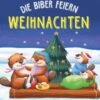 Schwager & Steinlein Verlag Die Biber Feiern Weihnachten -Spielzeug - Spiele Geschäft 25653665 01
