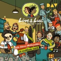 Löre & Luc - Unser Lautes Leben (6). Folge 11: Wir Feiern Weihnachten / Folge 12: Ich Verkleide Mich, 1 Audio-CD