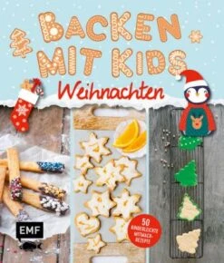 EMF Edition Michael Fischer Backen Mit Kids - Weihnachten